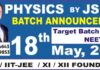 जगदीश सेवग सर (जे. एस. सर) क्लासेज में नीट 2024 हेतु फिजिक्स विषय का टारगेट बैच गुरुवार से